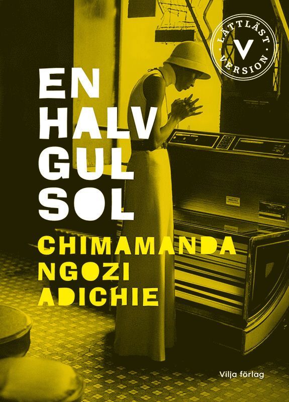 Chimamanda Ngozi Adichie - En halv gul sol (lättläst version), Inbunden