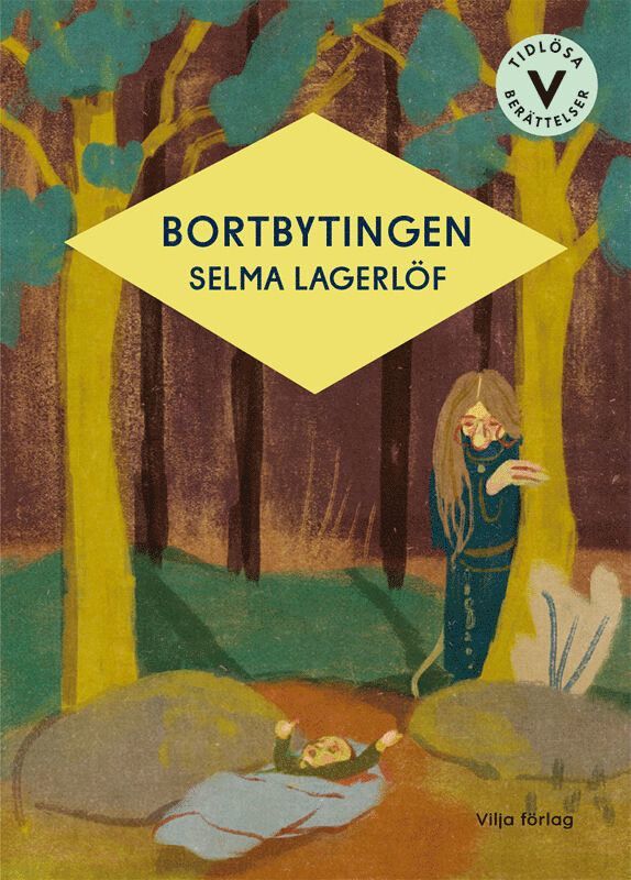 Selma Lagerlöf - Bortbytingen (lättläst), Inbunden