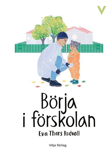 Eva Thors Rudvall - Börja i förskolan, Inbunden