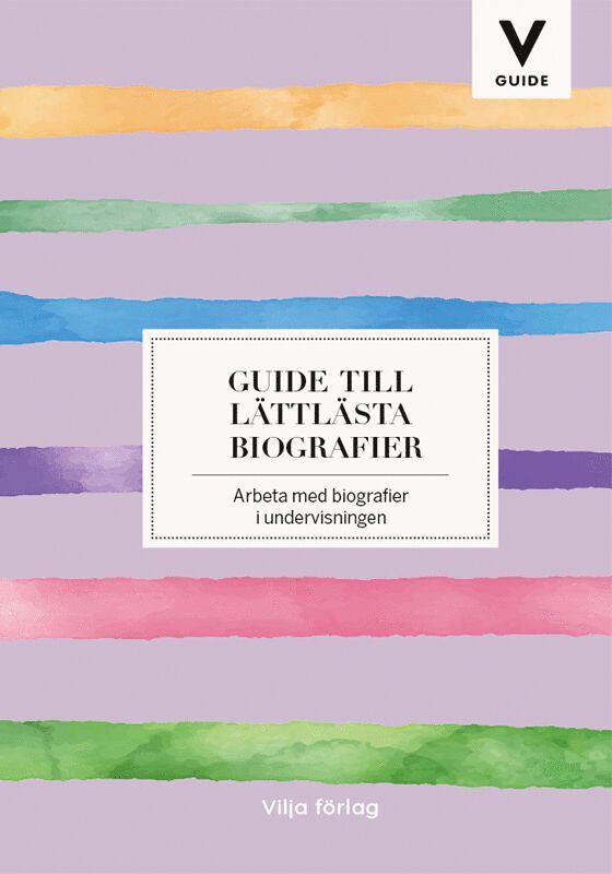 Annelie Drewsen, Cilla Dalén - Guide till lättlästa biografier, Inbunden
