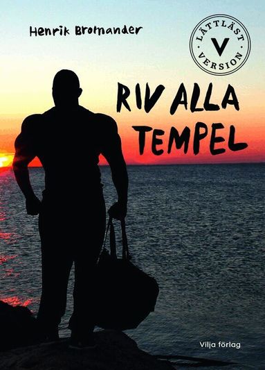 Henrik Bromander - Riv alla tempel (lättläst), Kartonnage