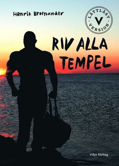 bokomslag Riv alla tempel (lättläst)