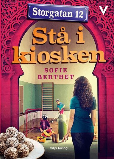Sofie Berthet - Stå i kiosken, Inbunden