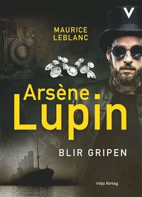 bokomslag Arsène Lupin blir gripen