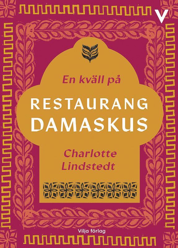 Charlotte Lindstedt - En kväll på restaurang Damaskus, Kartonnage