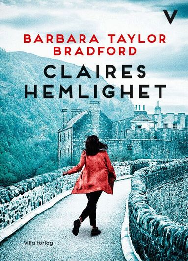 Barbara Taylor Bradford - Claires hemlighet, Inbunden