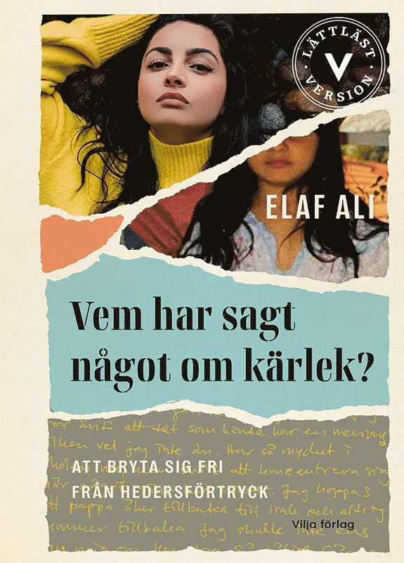 Vem har sagt något om kärlek? : att bryta sig fri från hedersförtryck (lättläst) 1