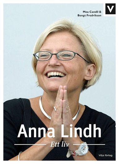 Moa Candil, Bengt Fredrikson - Anna Lindh : ett liv, Kartonnage