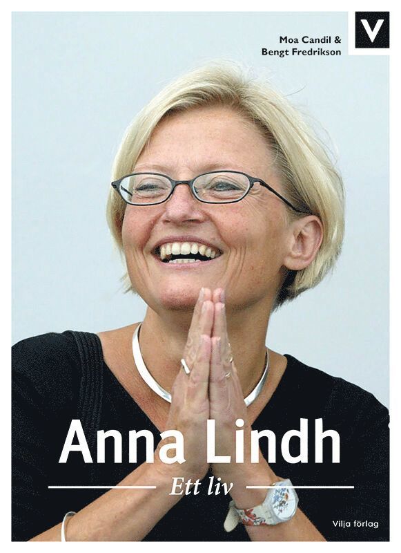 Anna Lindh : ett liv 1