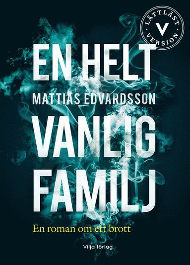 bokomslag En helt vanlig familj (lättläst)