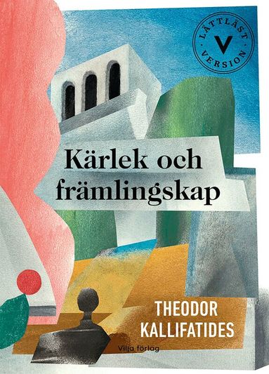 Theodor Kallifatides - Kärlek och främlingskap (lättläst), Kartonnage
