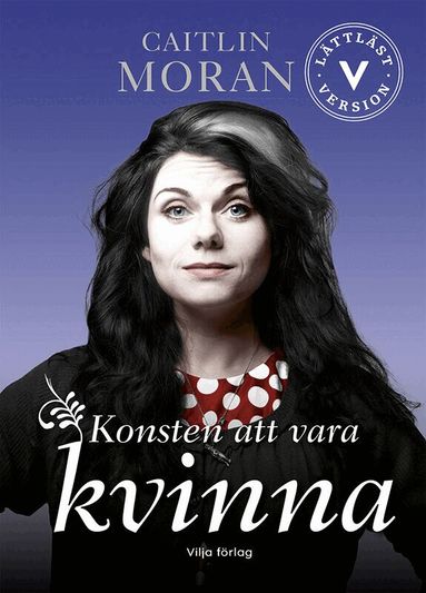 Caitlin Moran - Konsten att vara kvinna (lättläst), Kartonnage