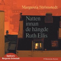 bokomslag Natten innan de hängde Ruth Ellis och andra berättelser ur mitt liv