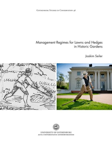 Joakim Seiler - Management regimes for lawns and hedges in historic gardens, Häftad