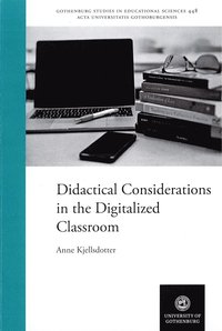 bokomslag Didactical considerations in the digitalized classroom