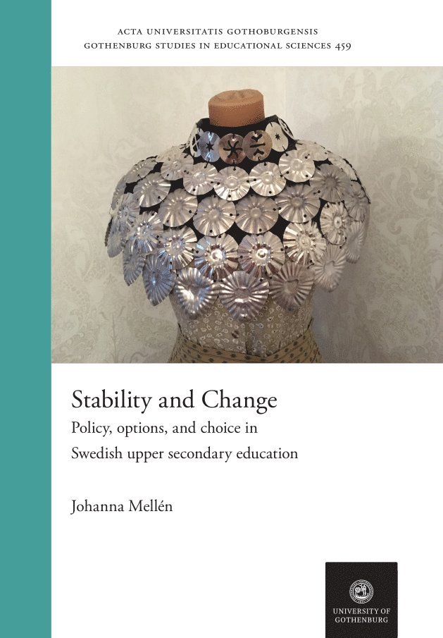 Stability and change : policy, options and choice in Swedish upper secondary education 1