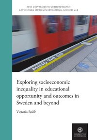 bokomslag Exploring socioeconomic inequality in educational opportunity and outcomes in Sweden and beyond