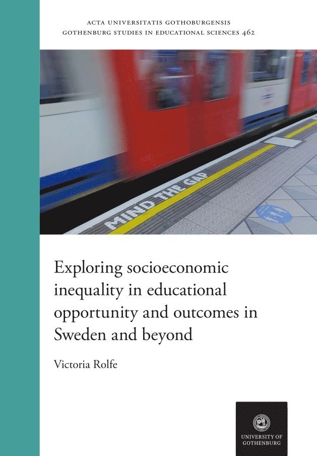 Exploring socioeconomic inequality in educational opportunity and outcomes in Sweden and beyond 1