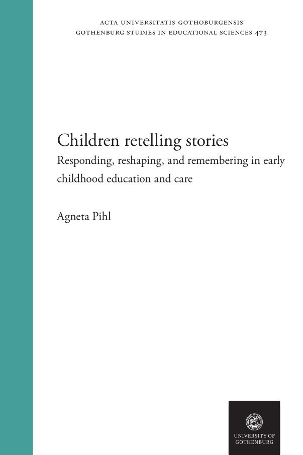 Agneta Pihl - Children retelling stories : responding, remembering and reshaping, Häftad