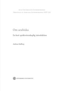 bokomslag Om arabiska: en kort språkvetenskaplig introduktion