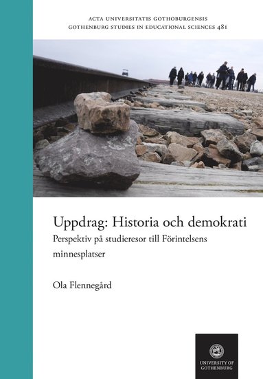 bokomslag Uppdrag: Historia och demokrati. Perspektiv på studieresor till Förintelsens minnesplatser