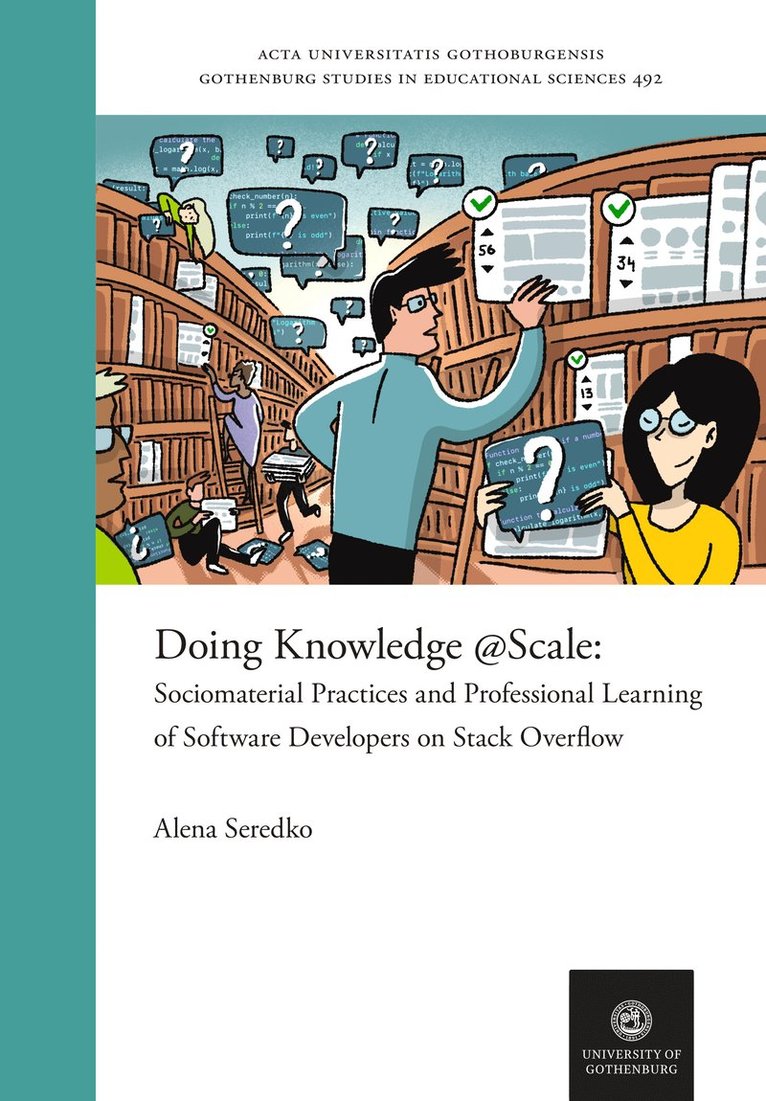 Doing Knowledge @Scale : Sociomaterial Practices and Professional Learning of Software Developers on Stack Overflow 1