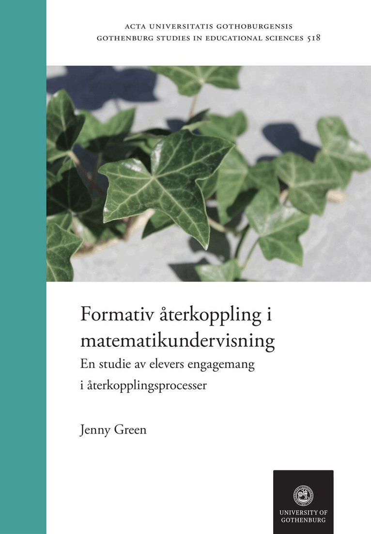 Jenny Green - Formativ återkoppling i matematikundervisning : en studie av elevers engagemang i återkopplingsprocesser, Häftad