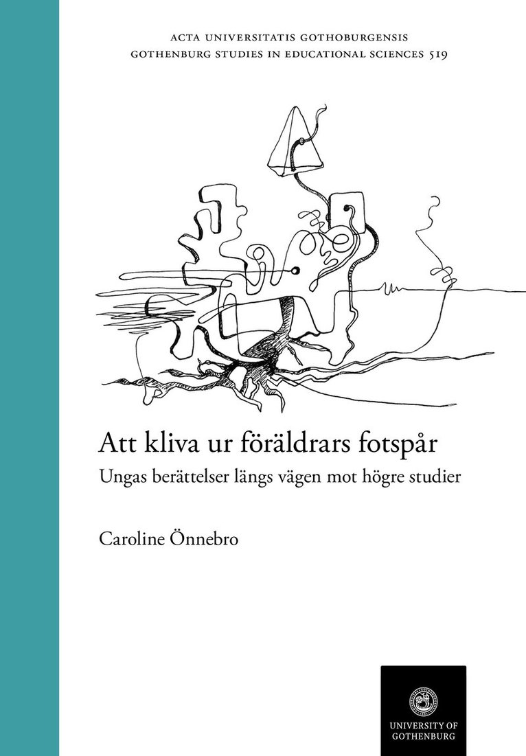 Caroline Önnebro - Att kliva ur föräldrars fotspår : Ungas berättelser längs vägen mot högre studier, Häftad