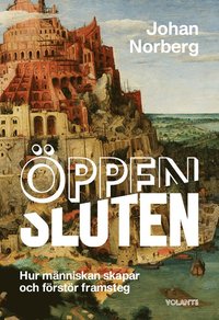 bokomslag Öppen/Sluten : hur människan skapar och förstör framsteg