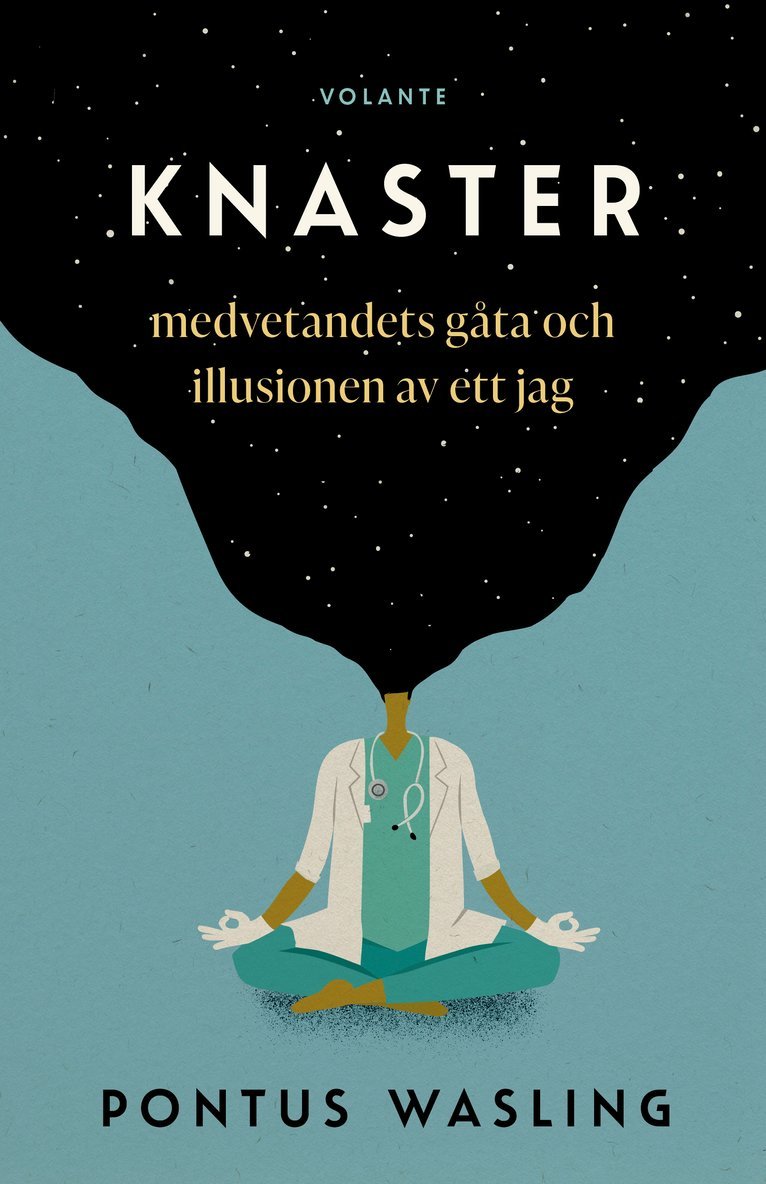 Pontus Wasling - Knaster : medvetandets gåta och illusionen av ett jag, Inbunden