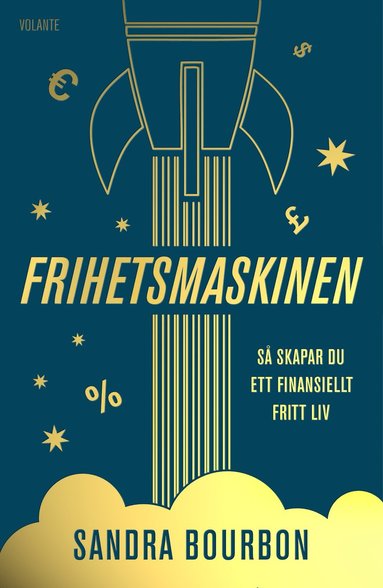 bokomslag Frihetsmaskinen : så skapar du ett finansiellt fritt liv