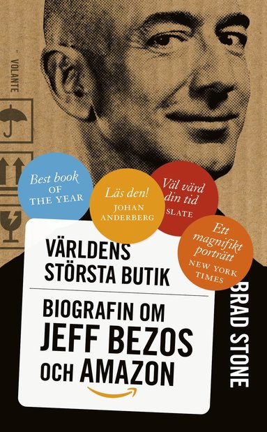 bokomslag Världens största butik : biografin om Jeff Bezos och Amazon