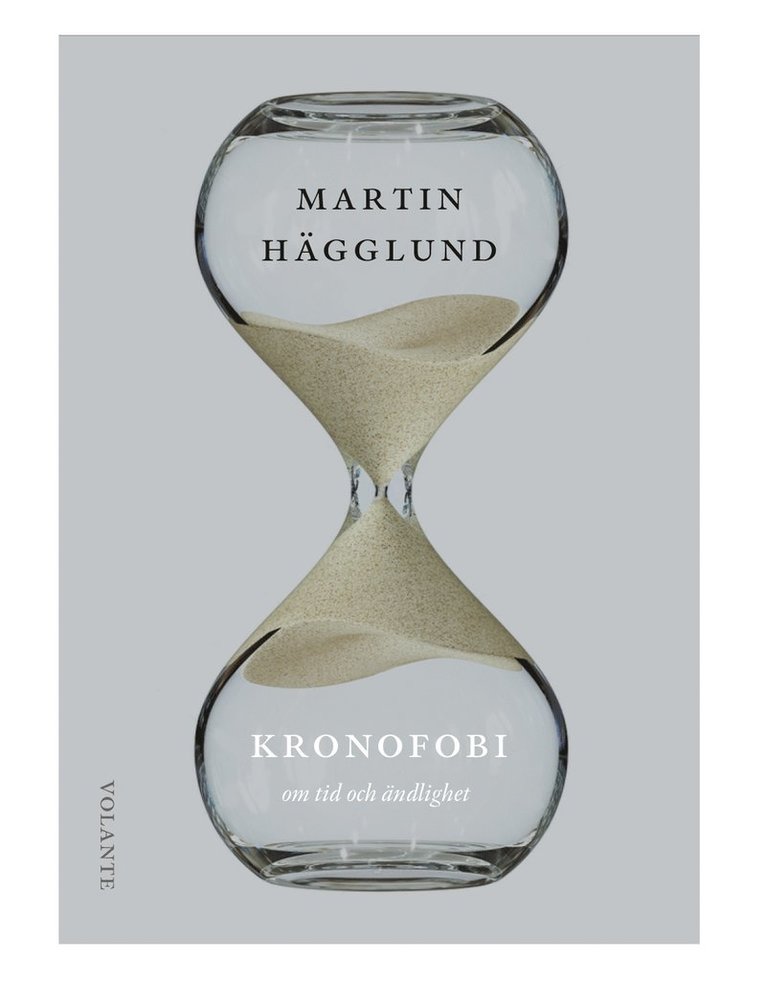 Martin Hägglund - Kronofobi : essäer om tid och ändlighet, Häftad