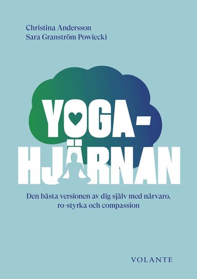 Christina Andersson, Sara Granström Powiecki - Yogahjärnan, Inbunden