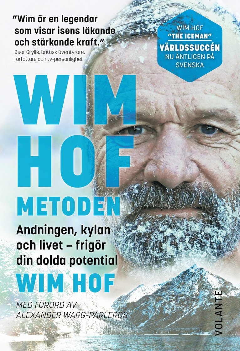 Wim Hof-metoden : andningen, kylan och livet - frigör din dolda potential 1