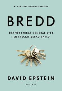 bokomslag Bredd : därför lyckas generalister i en specialiserad värld