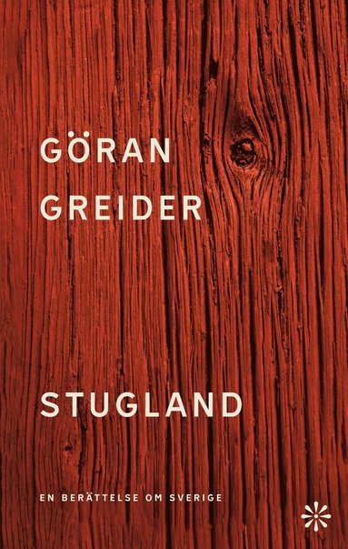 bokomslag Stugland : en berättelse om Sverige