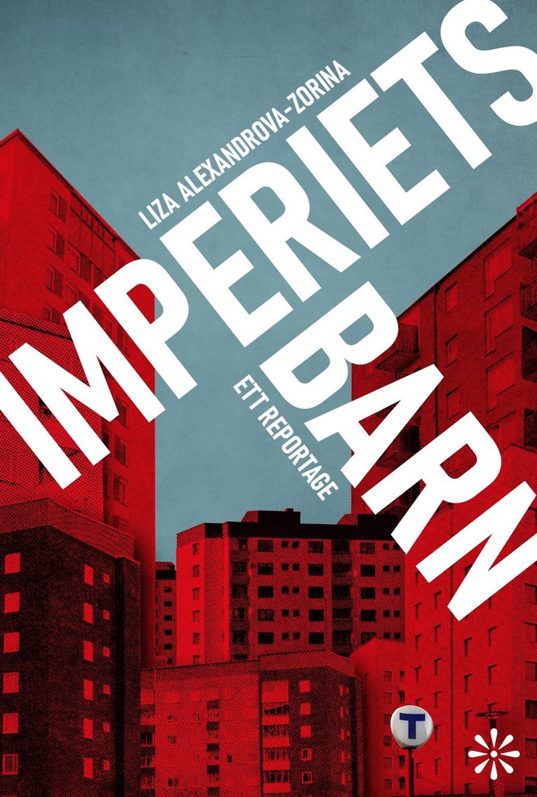 Imperiets barn : ett reportage 1