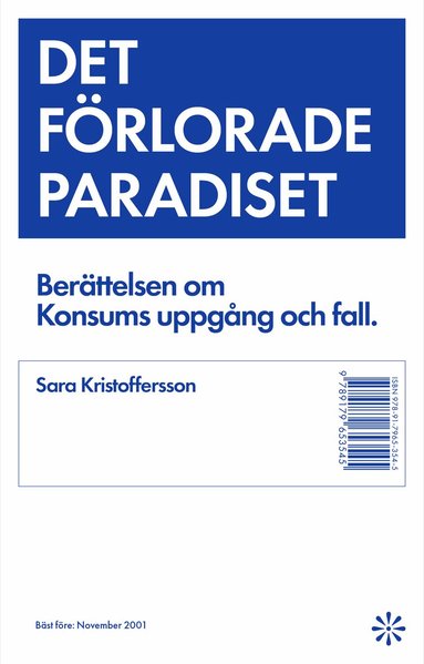Sara Kristoffersson - Det förlorade paradiset : berättelsen om Konsums uppgång och fall, Pocket
