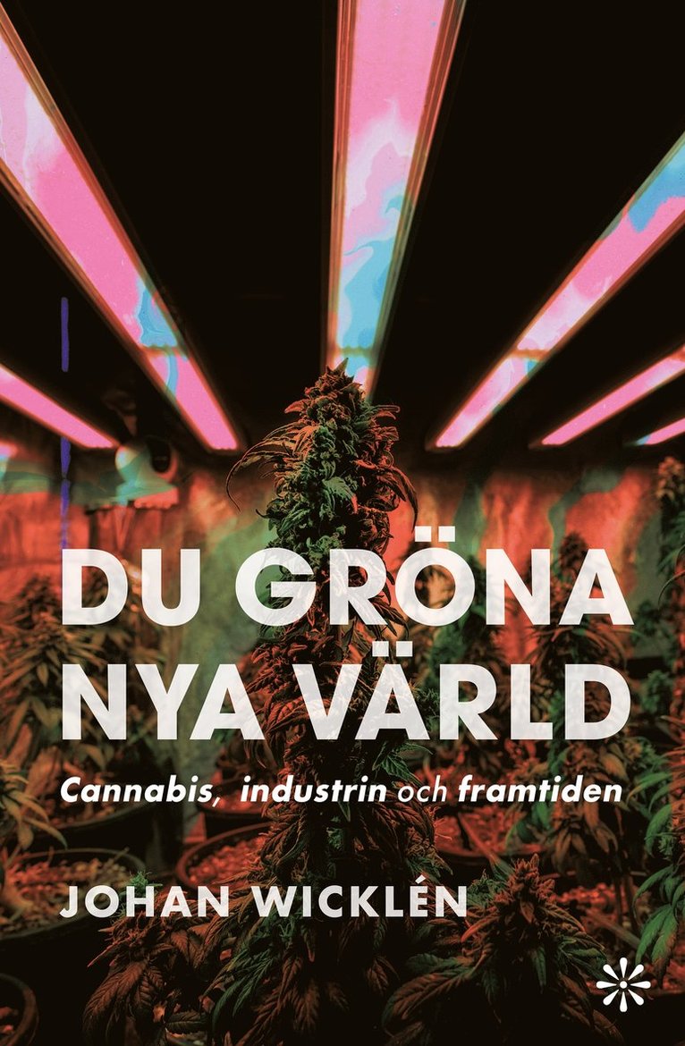Johan Wicklén - Du gröna nya värld, Inbunden