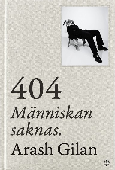 Arash Gilan - 404 : Människan saknas, Inbunden