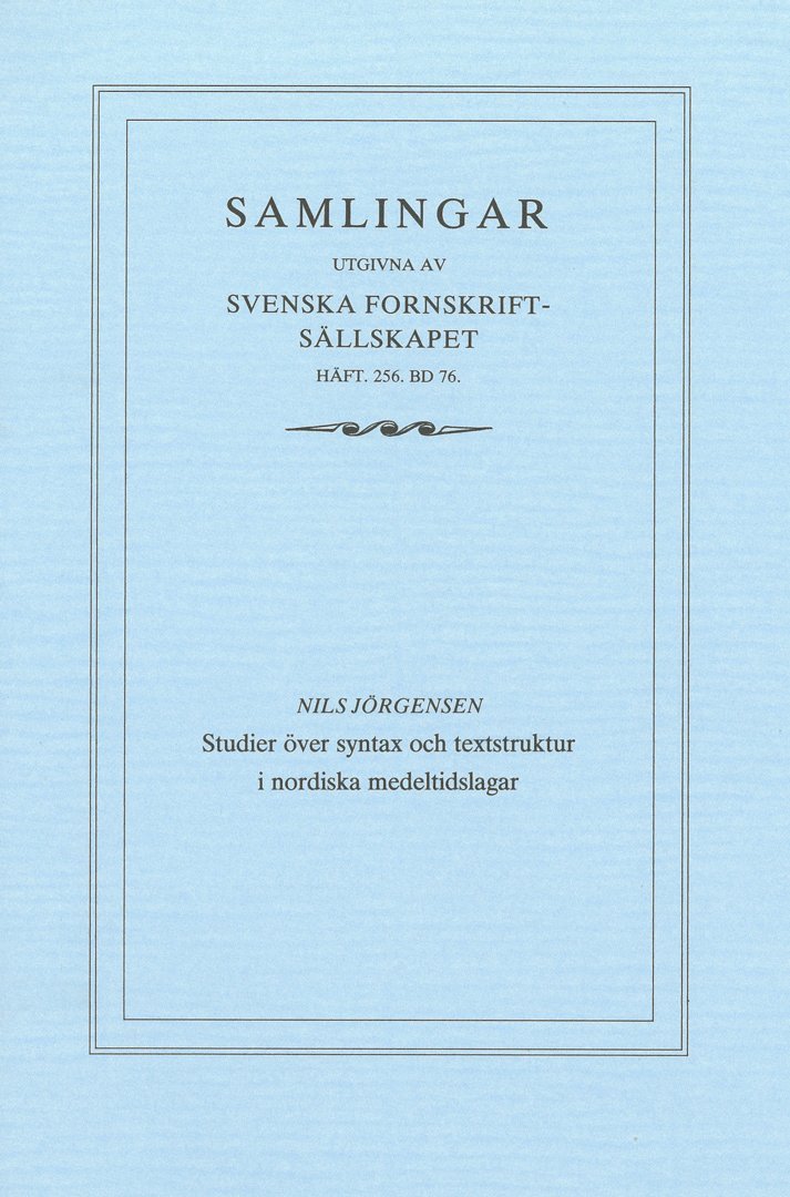 Nils Jörgensen - Studier över syntax och textstruktur i nordiska medeltidslagar, Häftad