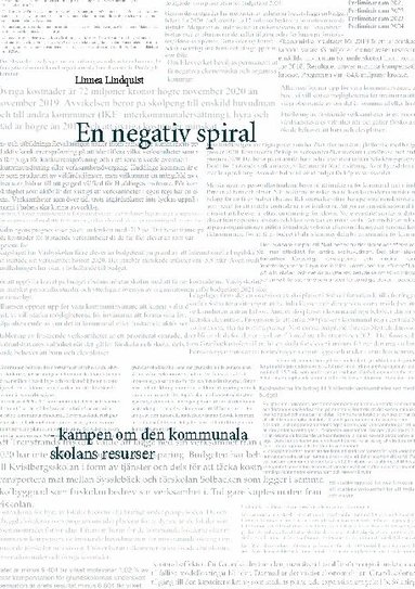 Linnea Lindquist - En negativ spiral : kampen om den kommunala skolans resurser, Häftad