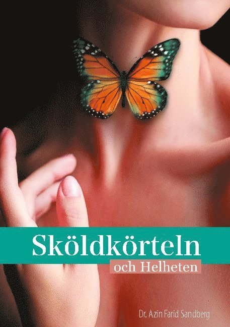 Sköldkörteln och Helheten 1