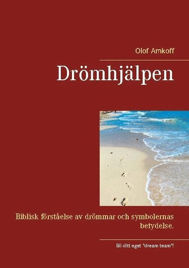 bokomslag Drömhjälpen: Biblisk förståelse av drömmar och symbolernas betydelser.