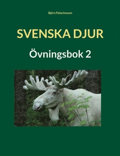 bokomslag Svenska djur: Övningsbok 2