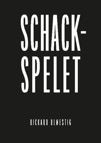 bokomslag Schackspelet