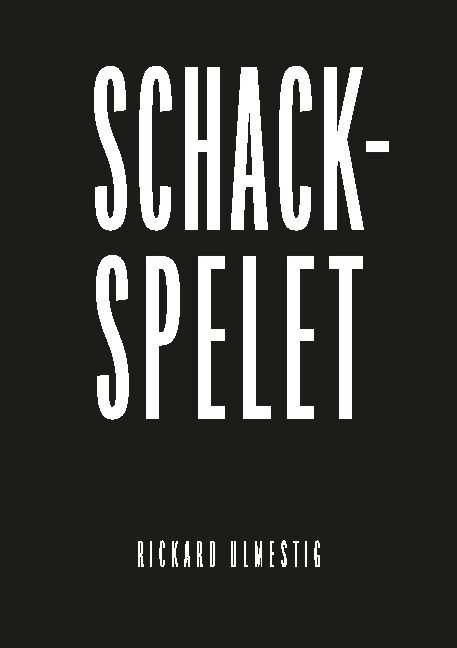 Rickard Ulmestig - Schackspelet, Häftad