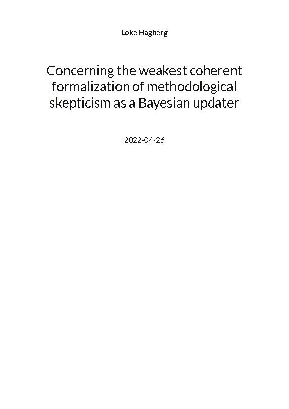 Concerning the weakest coherent formalization of methodological skepticism as a Bayesian updater 1