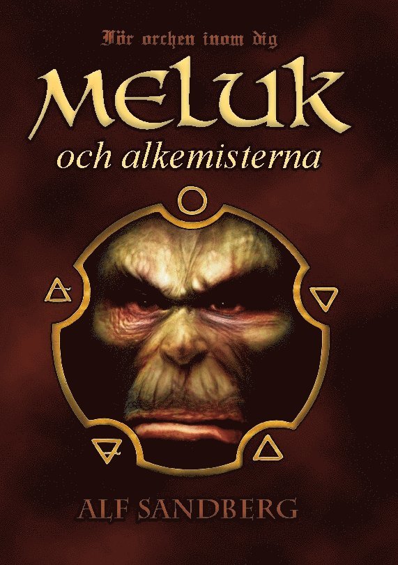 Alf Sandberg - Meluk och alkemisterna, Häftad